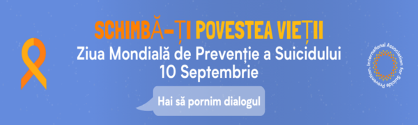 10 SEPTEMBRIE – ZIUA MONDIALĂ DE PREVENIRE A  SUICIDULUI !